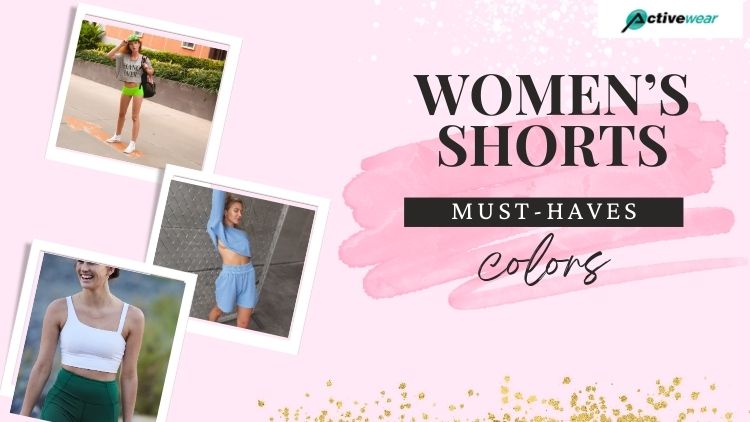 trendy women shorts colors