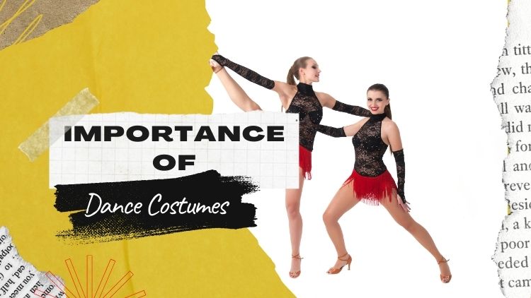 why dance costume is important